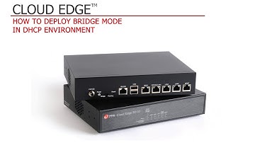 Deploying Cloud Edge in Bridge Mode