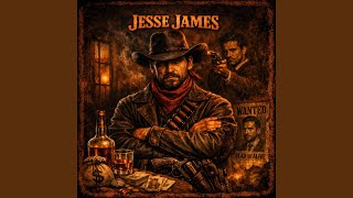 Jesse James (Blood On The Iron)