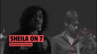 Sheila On 7 - Bertahan Disana