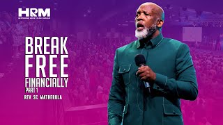 Break free financially | Rev SC Mathebula