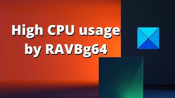 HD Audio Background process (RAVBg64.exe) using High CPU in Windows 10