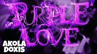 Messiah X Randy Nota Loca X Chama - PURPLE LOVE 2 👉 @AkolaDoxisPERU