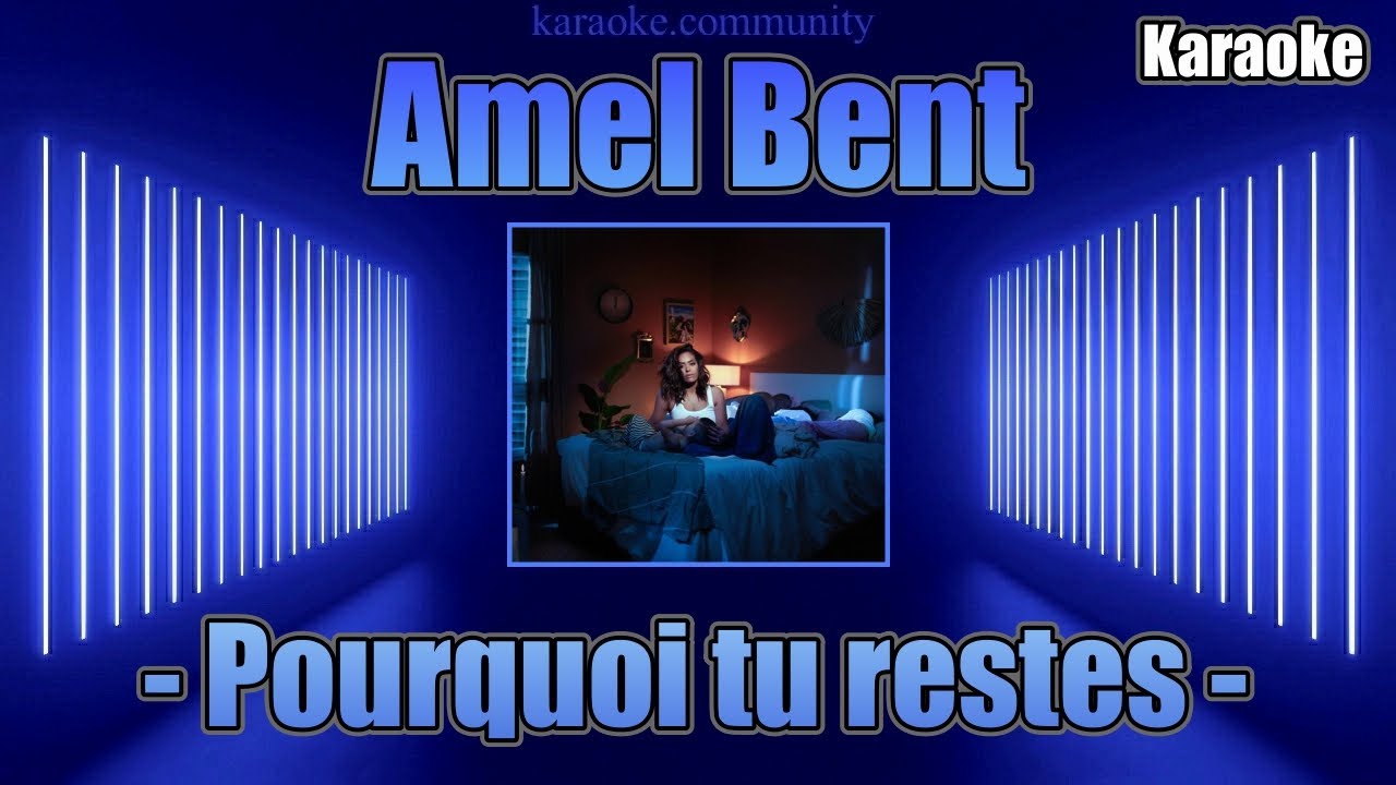 Karaoke - Amel Bent - Pourquoi tu restes (Nouvel album "Minuit Une") Karaoke - Amel Bent - Pourquoi tu restes (Nouvel album "Minuit Une")