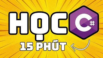 Học lập trình c# cơ bản trong 15 phút