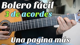 Video thumbnail of "Bolero Facil de 3 Acordes - Una Pagina Mas (Tutorial Guitarra)"