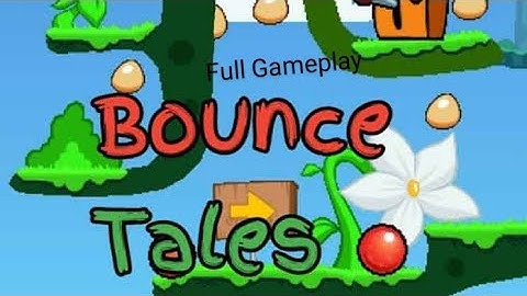 Bounce Tales Full Gameplay Walkthrough (No Commentary)