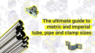 The ultimate guide to metric and imperial tube, pipe and clamp sizes by Domino Clamps 158 views 1 year ago 5 minutes, 2 seconds