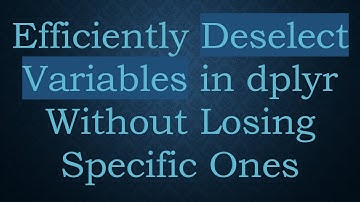 Efficiently Deselect Variables in dplyr Without Losing Specific Ones