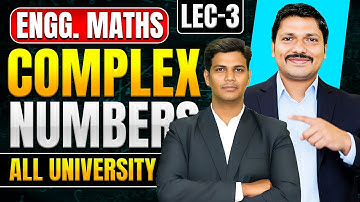 COMPLEX NUMBERS LEC 3: ENGINEERING MATHS 1 ALL UNIVERSITY | FIRST YEAR SEM 1 |DINESH SIR ENGINEERING