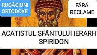 ACATISTUL SF. IERARH SPIRIDON, EPISCOPUL TRIMITUNDIEI , MARE FĂCĂTOR DE MINUNI