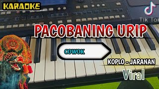 PACOBANING URIP - KARAOKE VERSI KOPLO JARANAN NADA COWOK