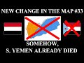 New Change In The Map 33 Somehow South Yemen Already Died New Change In The Map 33 Somehow South Yemen Already Died