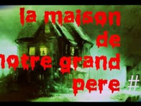 MINECRAFT FILM D'HORREUR:LA MAISON DE NOTRE GRAND PERE 