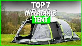 Best Inflatable Tents 2023 - Top 7 Inflatable Tent For All Budgets