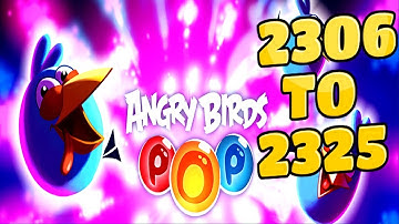 Angry Birds Stella Pop Levels {2306 To 2325} Non PowerUp Walkthrough For Android & iOS
