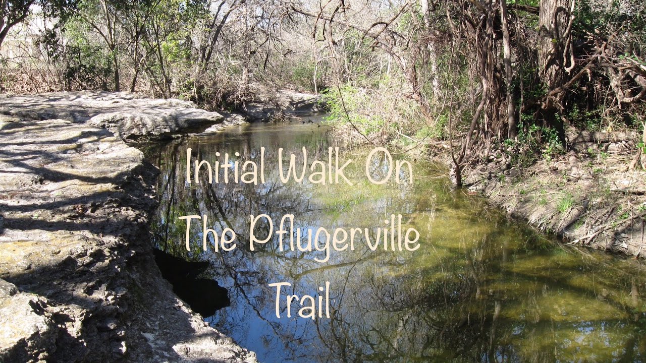 Initial Pflugerville Walk On the Trail