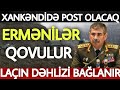 Təcili xəbərlər 07.09.2021 Xankəndidə POST OLACAQ, son xeberler bugun 2021