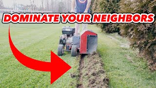 CLEAN and CRISP Lawn Edging DOMINATE Your Neighborhood NO COMPETITION