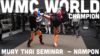 Muay Thai Seminar with WMC World Champion Nampon | Clynchmob Fight Bible