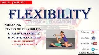 FLEXIBILITY  || TYPES OF FLEXIBILITY || Physical Education||Class 12|| unit10 ||in Hindi and English