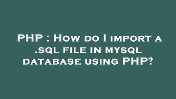 PHP : How do I import a .sql file in mysql database using PHP?