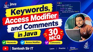 Full Keywords, Access Modifiers & Comments in Java | Java Programming  | Santosh Sir IT Guide