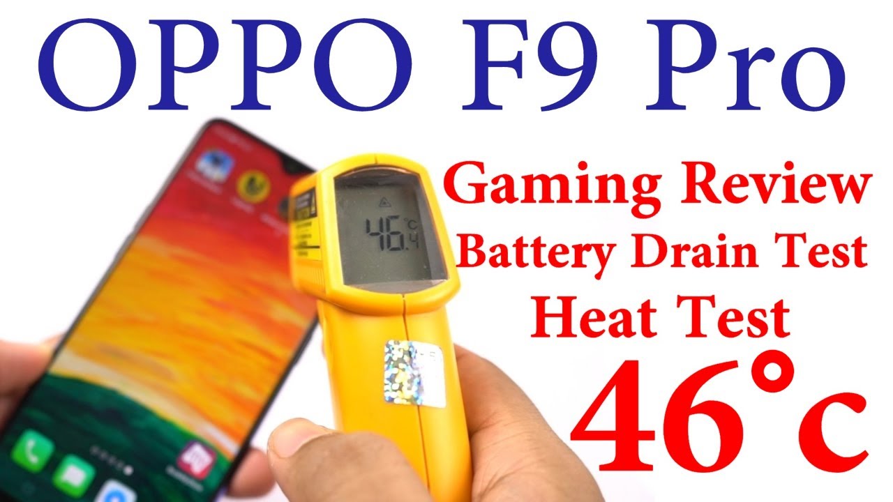 OPPO F9 Pro Gaming Review, Battery Drain Test and Heat Test, Specs