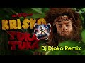 KRISKO TUKA TUKA Криско Тука Тука Дж Джоко Ремикс Dj Djoko Remix