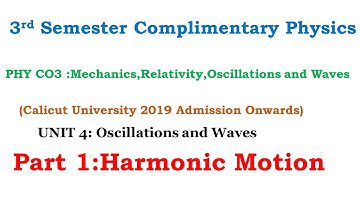 3rd semester Complimentary Physics||Oscillations and Waves||Simple Harmonic Motion||Part 1