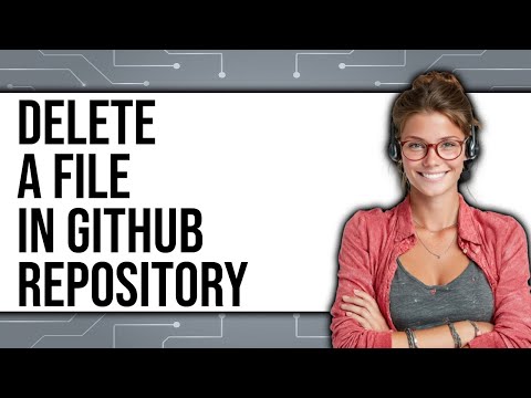 How To Delete A File In GitHub Repository 2025 - Full Guide