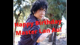 Happy Birthday Master Lan Au!