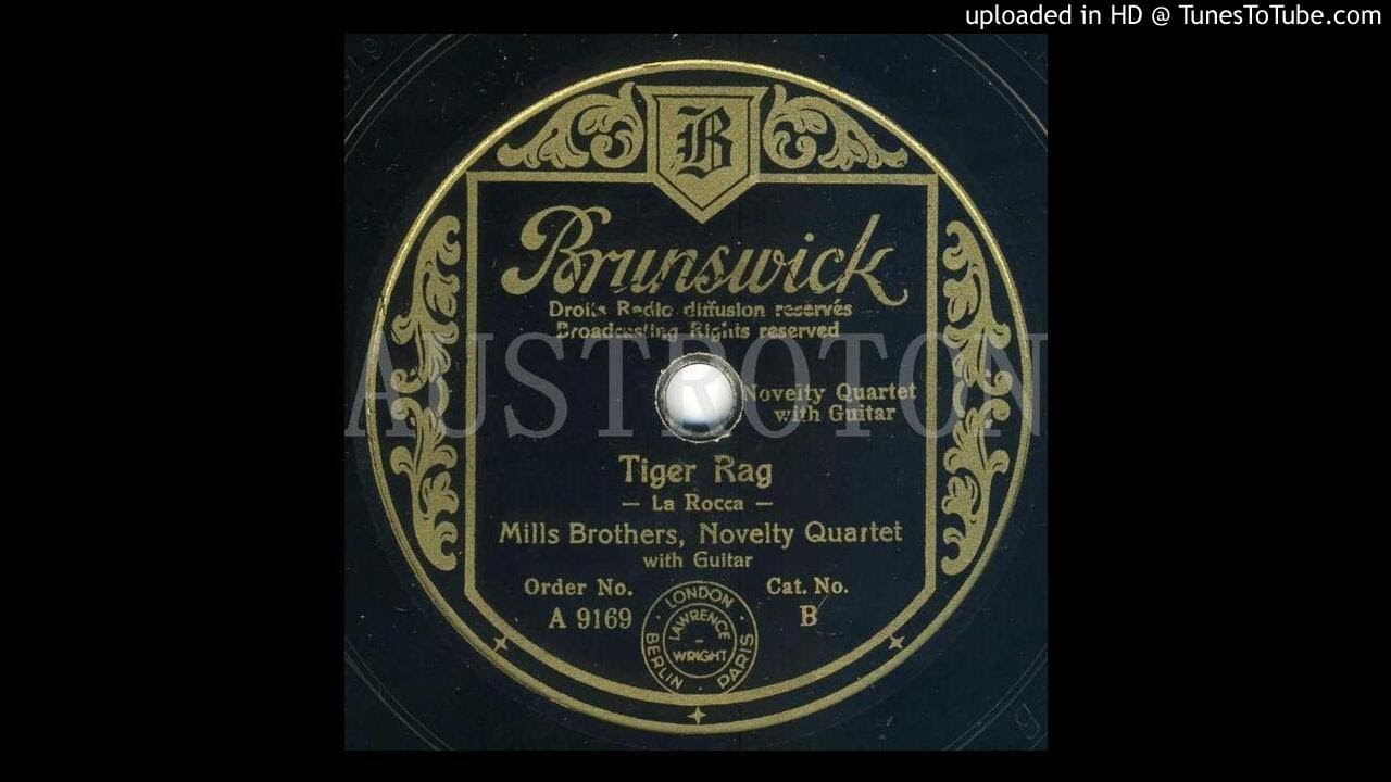 Mills Brothers (voc) Tiger Rag (Version 1) YouTube