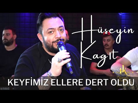 Hüseyin Kağıt - Keyfimiz Ellere Dert Oldu