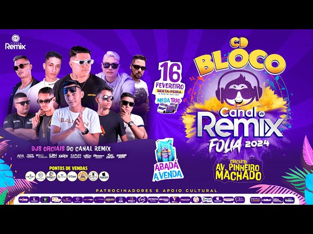 CD BLOCO CANAL REMIX FOLIA 2024 (BAIXE O CD COMPLETO AGORA) class=