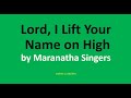 Lord I Lift Your Name on High by The Maranatha Singers (Lyrics) - Praise & Worship Song