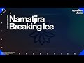 Namatjira  breaking ice extended mix