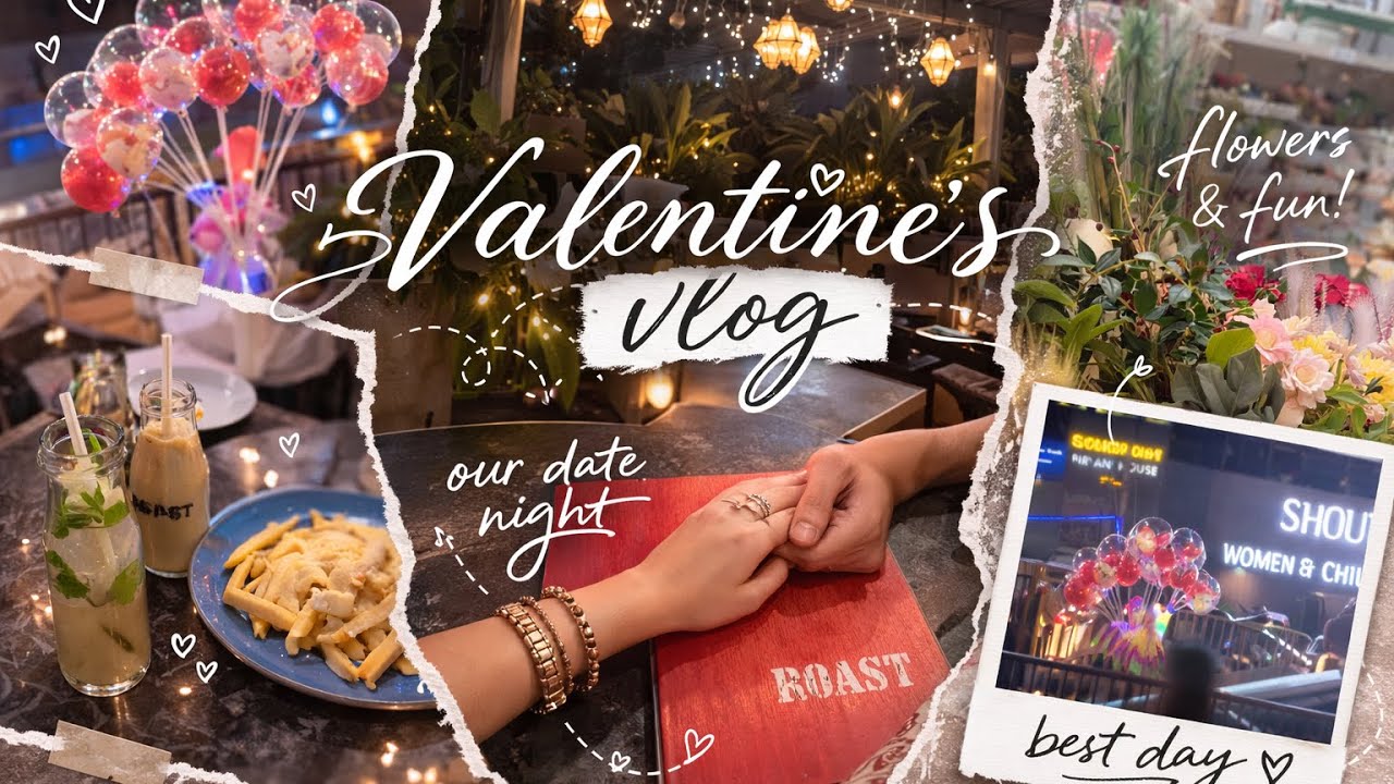 Aesthetic Valentine’s Vlog 💐 | Evening Date + Cute Moments
