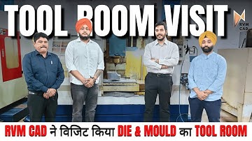 Toolroom में क्या होता है? | Die & Mold Manufacturing Company with Advanced CNC VMC Programming