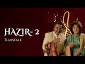 Thandak | Hazir 2 | Hariharan & Ustad Zakir Hussain Mp3 Song