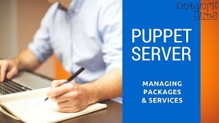 Celebrity Puppet Server - Managing Packages and Services Wealth