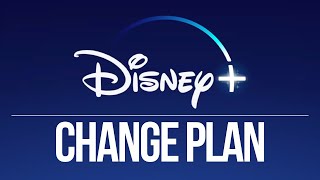 How do I change my Disney Plus Subscription in 2021? Disney +
