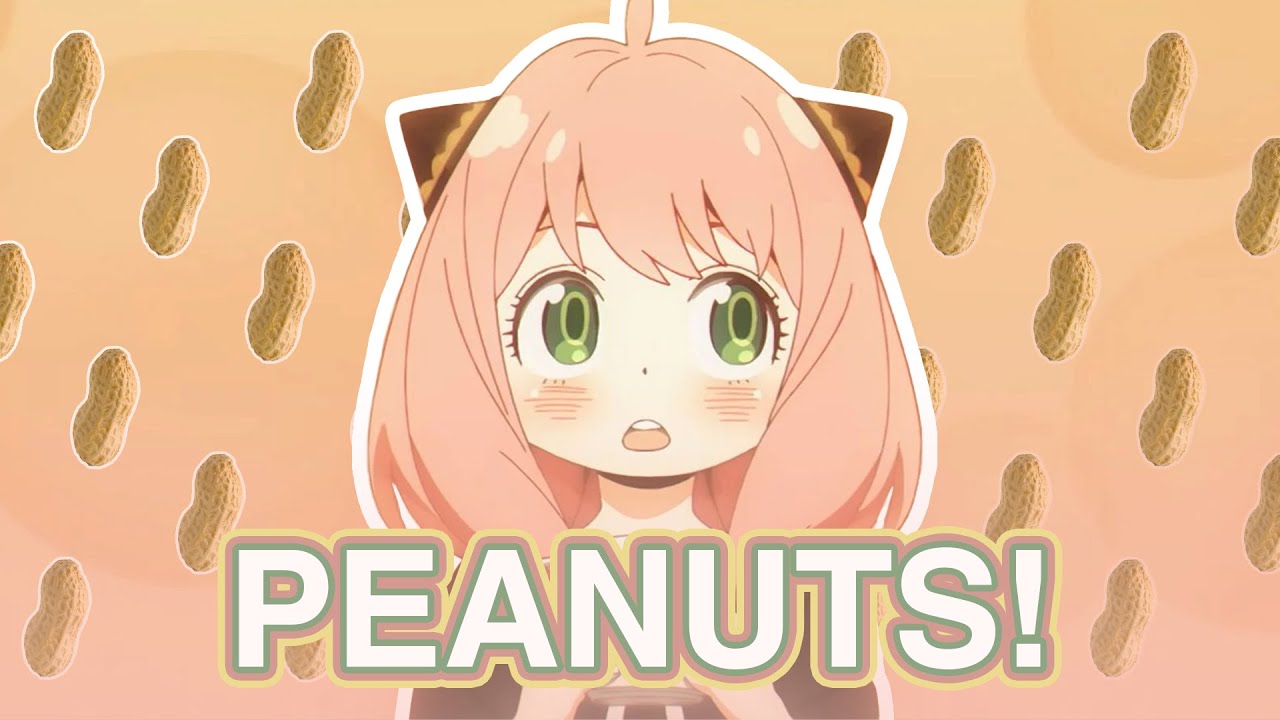 Everytime Anya Says Peanuts | SPYxFAMILY | スパイxファミリー - YouTube