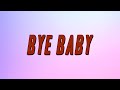 Ruby Turner Bye Baby Lyrics mp3