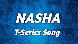 NASHA: Sukhee(lyrics)-Shilpa Shetty, Kusha Kapila | Badshah, Chakshu Kotwal, Afsana Khan