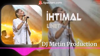 Linet - İhtimal (DJ Metin Production Remix )|İhtimallerde Yoksan Bari Aşkı Hatırlat#tiktok2023🔥💣🎧