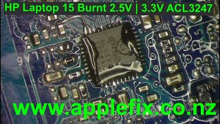 HP Laptop 15 Dead | ACL3247 Burnt 2.5Volt & 3.3Volt Supply | Laptop repairs in hamilton New Zealand