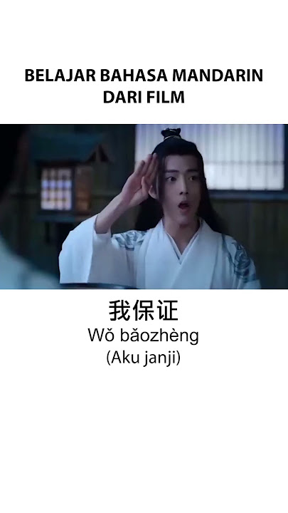 belajar bahasa mandarin dari film, coba dipraktekkin yuk