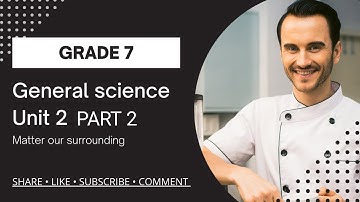 General science grade 7 unit 2 part 2 በአማርኛ  #gs #grade7 #unit2