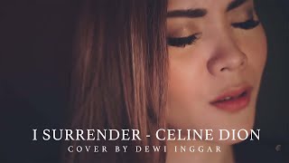 I SURRENDER - CELINE DION (Cover by Dewi Inggar)