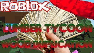 roblox cheaty duplication tycoon insane lumber glitch working august wood